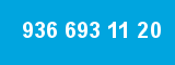936 693 11 20
